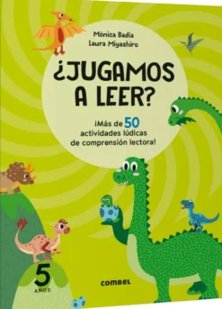 ¿Jugamos a leer? 5 años ¡Más de 50 actividades lúdicas de comprensión lectora!