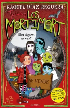 Julia y Los Mortimort 7 - ¿Hay alguien en casa?