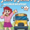 Junie B. Jones y el autobús apestoso (Junie B. Jones [el cómic])