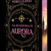 La Academia 2: Aurora