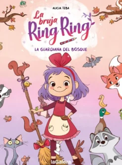 La bruja Ring Ring 1: La guardiana del bosque