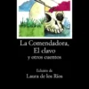 La Comendadora, El clavo y otros cuentos