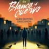 La cuarta vida de Blanca Cuervo