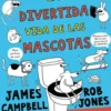 La divertida vida de las mascotas