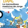 La maravillosa medicina de Jorge