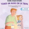 La neurona exploradora: Tengo un nudo en la tripa
