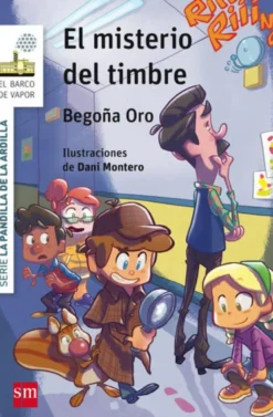La pandilla de la ardilla 4. El misterio del timbre