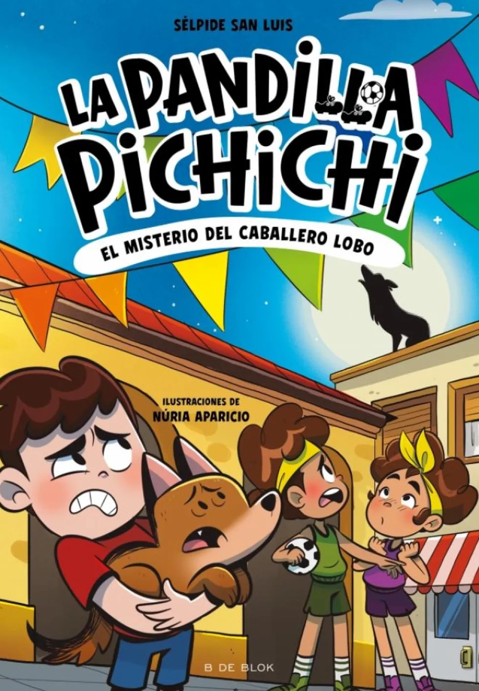 La Pandilla Pichichi 6 - El misterio del caballero-lobo