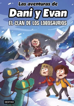 Las aventuras de Dani y Evan 8: El clan de los Lobosaurios