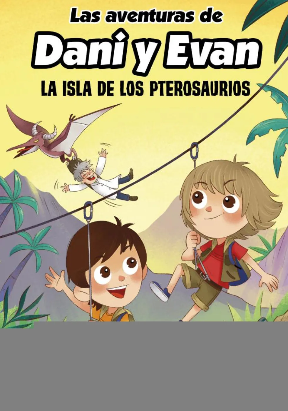 Las aventuras de Dani y Evan. La isla de los pterosaurios