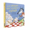 Las ovejas que vinieron a cenar (La ovejita que vino a cenar. Libro de cartón)