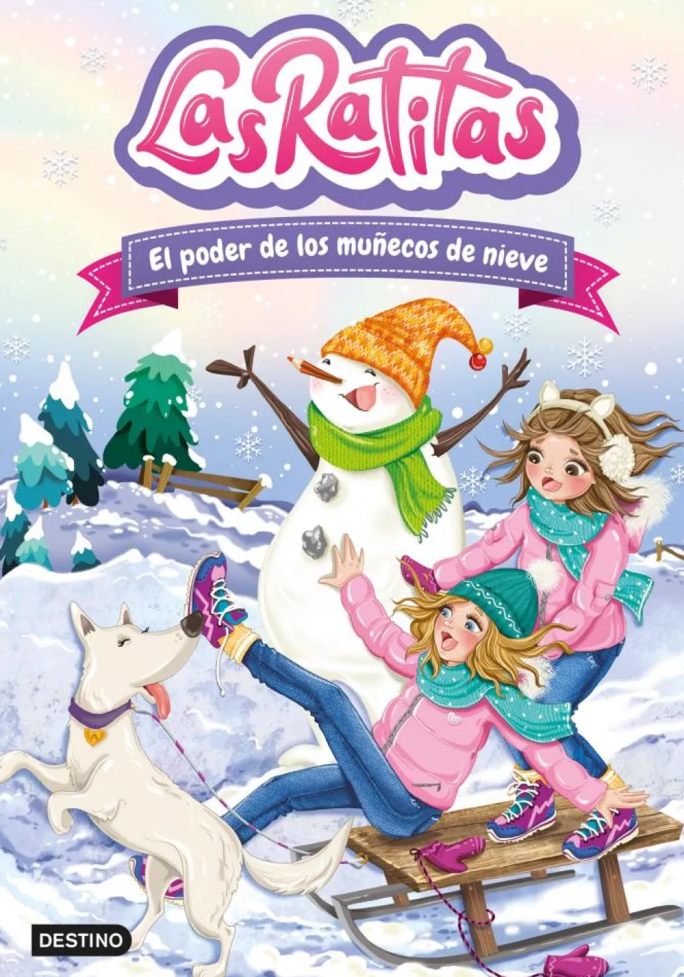 Las Ratitas 6. El poder de los muñecos de nieve