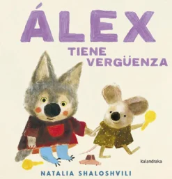 Álex tiene vergüenza