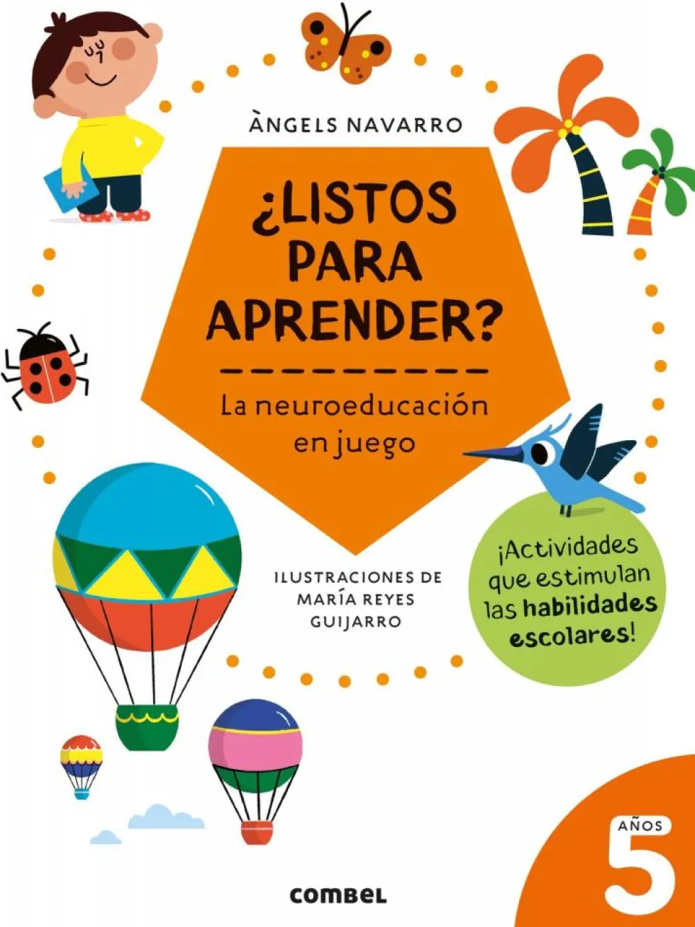 ¿Listos para aprender? 5 años, la neuroeducación en juego