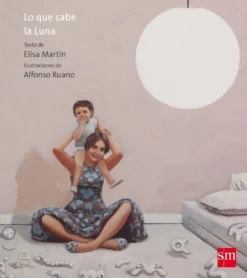 Lo que sabe la Luna