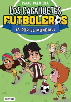 Los cacahuetes futboleros 4: ¡A por el mundial!