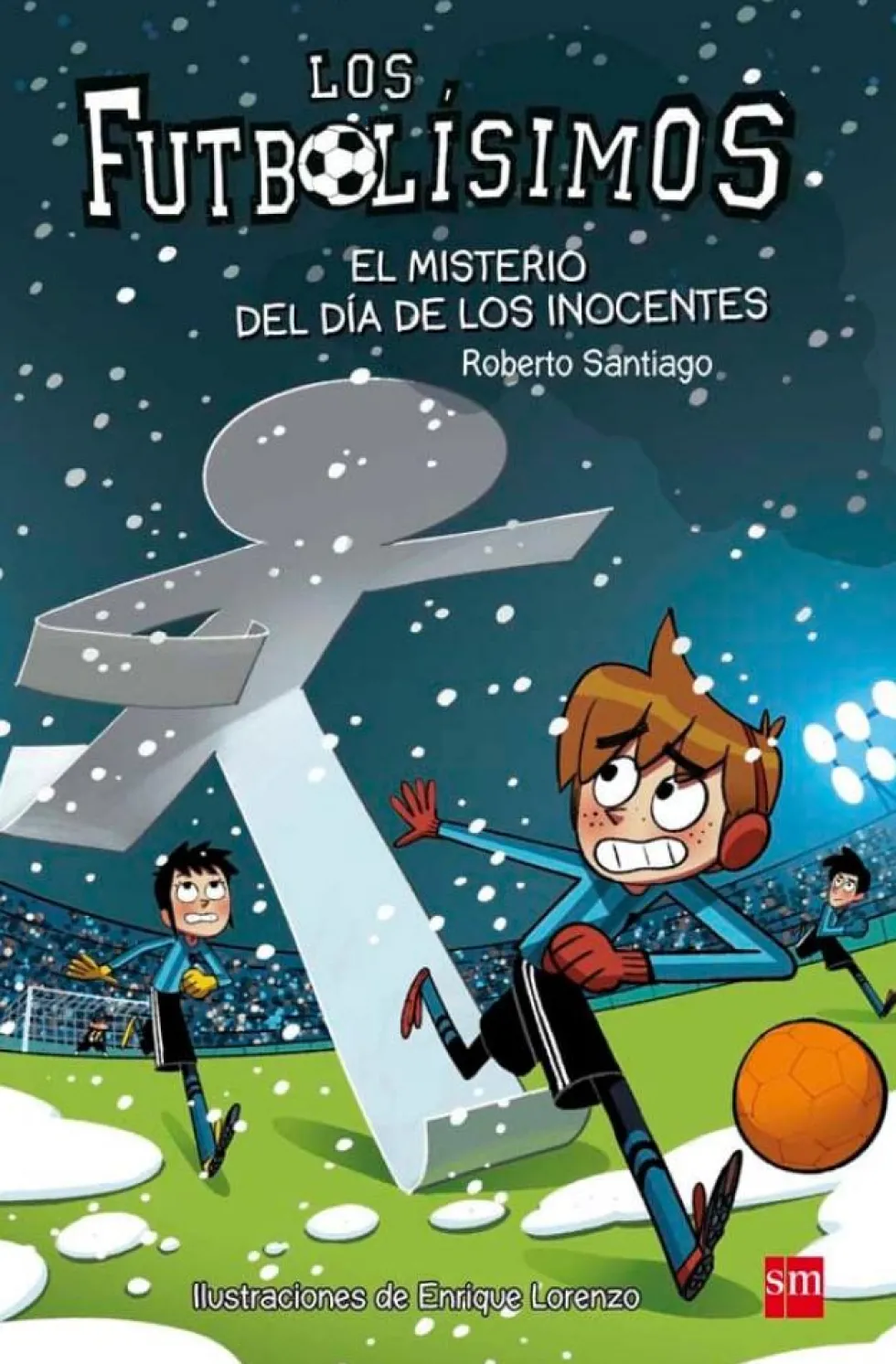 Los Futbolísimos 11: El misterio del día de los inocentes