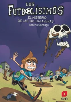 Los Futbolísimos 15: El misterio de las 101 calaveras