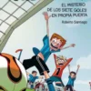 Los Futbolísimos 2: El misterio de los siete goles en propia puerta