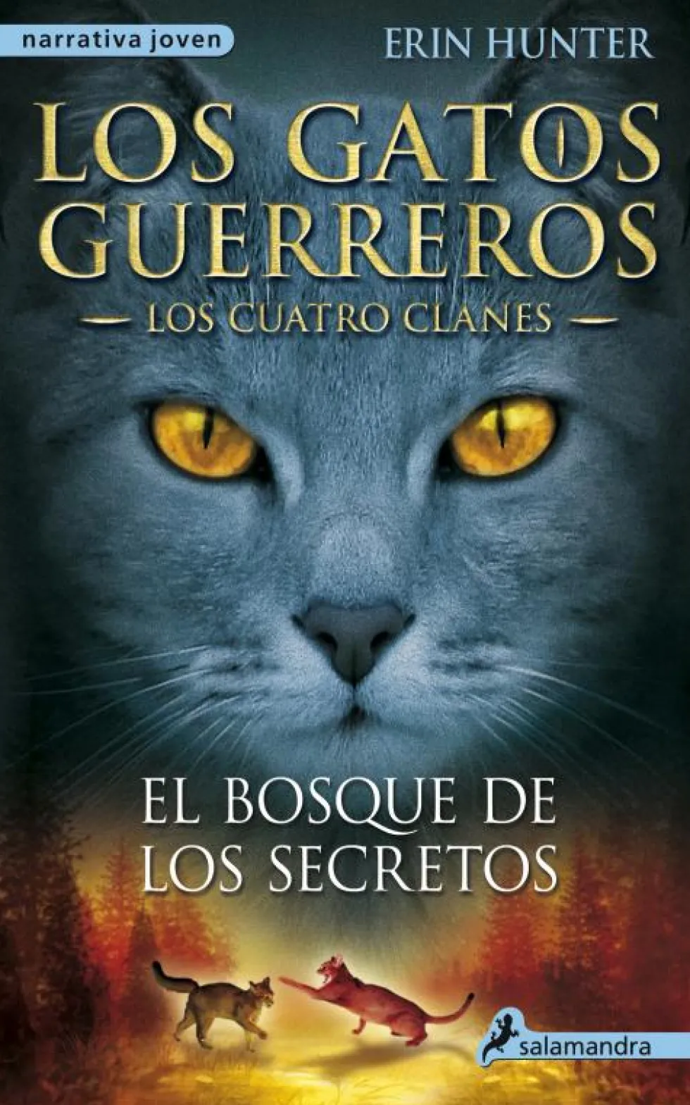 Los Gatos Guerreros | Los Cuatro Clanes 3 - El bosque de los secretos
