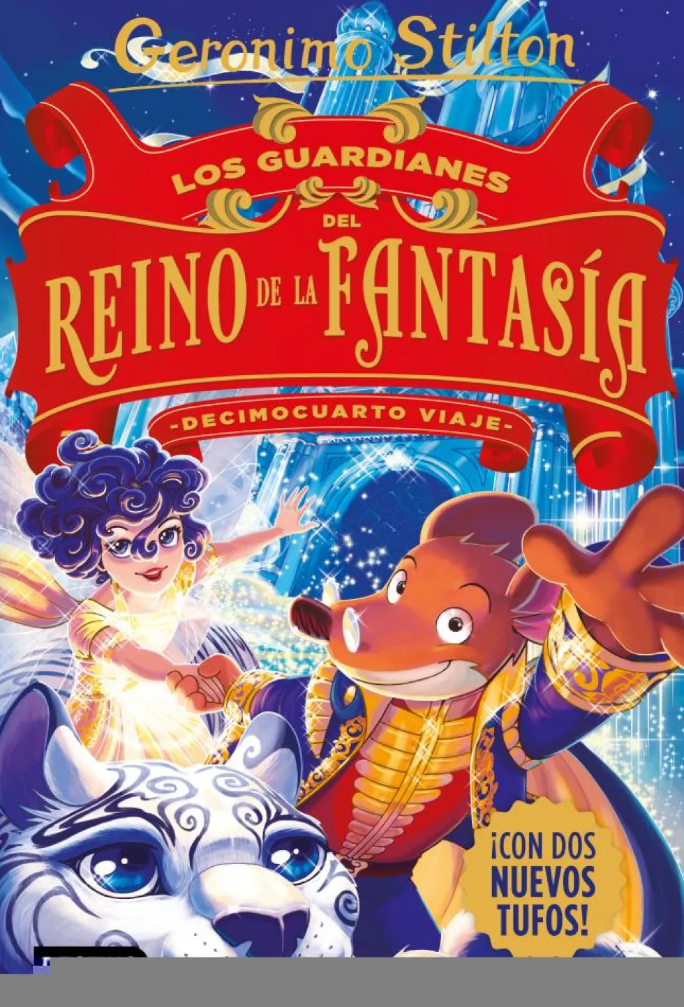 Los guardianes del Reino de la Fantasía. Decimocuarto viaje