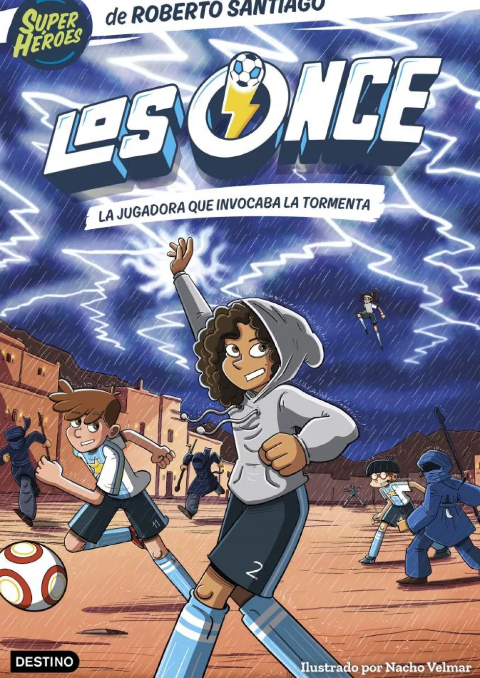 Los Once 9. La jugadora que invocaba la tormenta