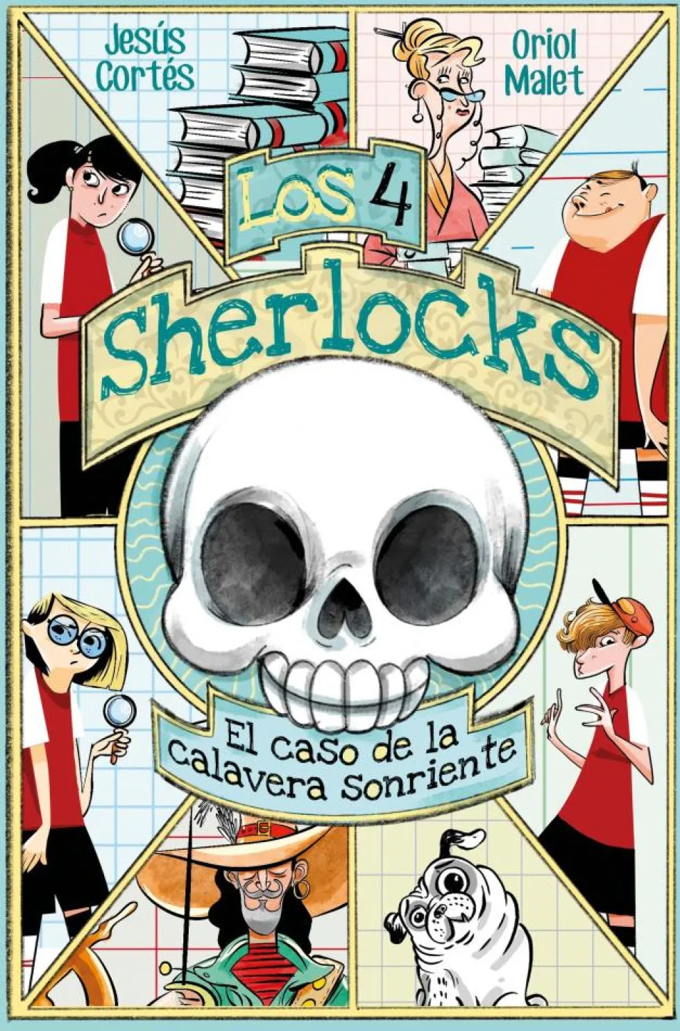 Los 4 Sherlocks 6. El caso de la calavera sonriente