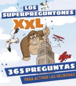 Los Superpreguntones XXL: 365 preguntas para activar las neuronas