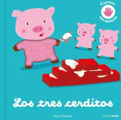 Los tres cerditos. Cuento con texturas