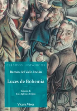 LUCES DE BOHEMIA (CLASICOS HISPANICOS)