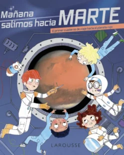 Mañana salimos hacia Marte