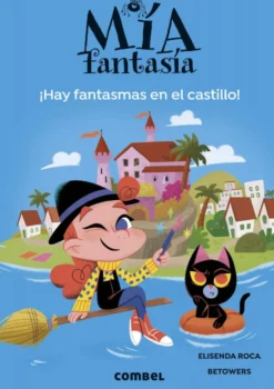 Mía Fantasía. Hay fantasmas en el castillo