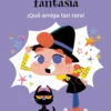Mía Fantasía. ¡Qué amiga tan rara!