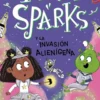 Maggie Sparks y la invasión alienígena