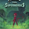 Manual para superhéroes 3: Solos