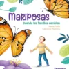 Mariposas. Cuando las familias cambian