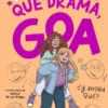 Me llamo Goa 6 - Qué drama, Goa