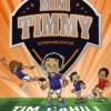 Mini Timmy, 15. Superhabilidades