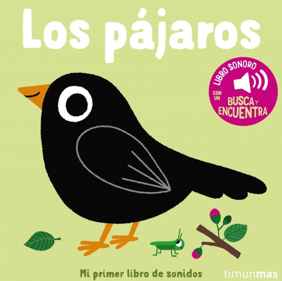 Mi primer libro de sonidos: Los pájaros