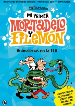 Mi primer Mortadelo y Filemón - Animalerías en la T.I.A.