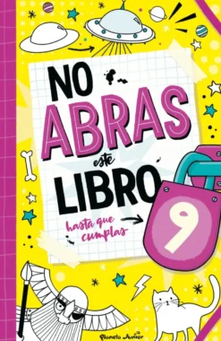 No abras este libro hasta que cumplas 9
