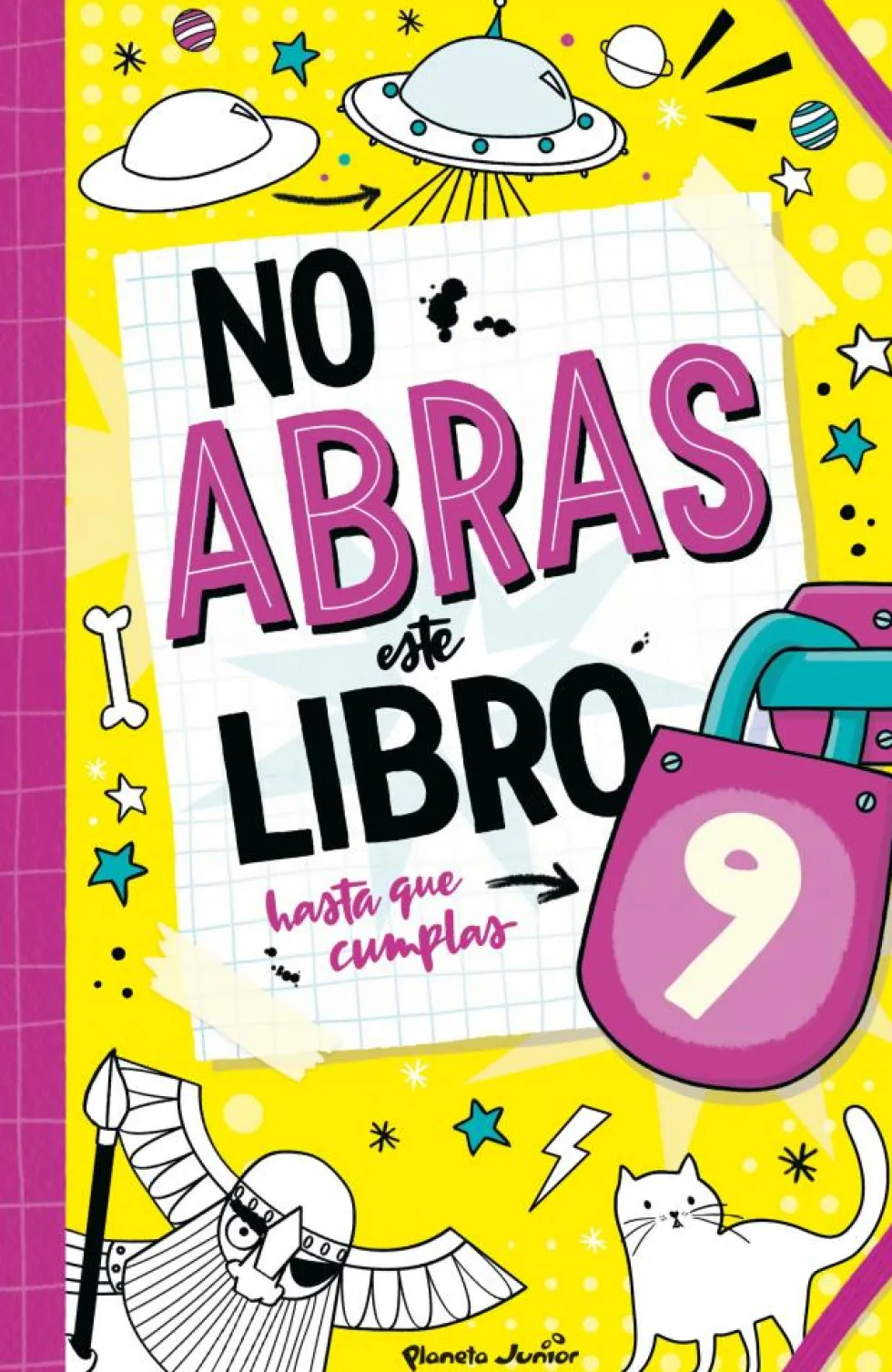No abras este libro hasta que cumplas 9