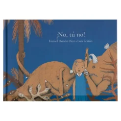 ¡No, tú no!
