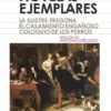 Novelas ejemplares, II .