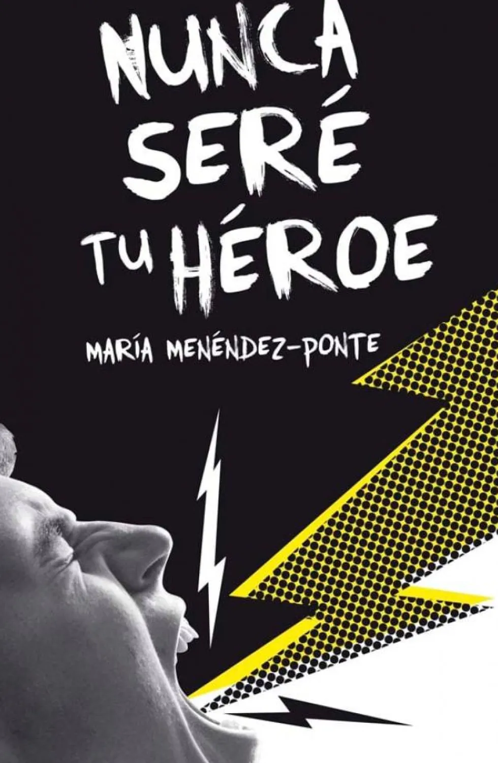Nunca seré tu héroe
