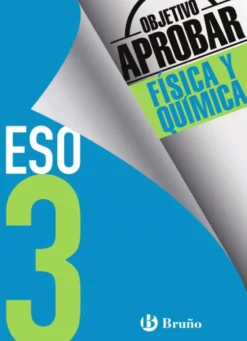 Objetivo aprobar Física y Química 3 ESO