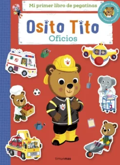 Osito Tito, mi primer libro de pegatinas: Oficios