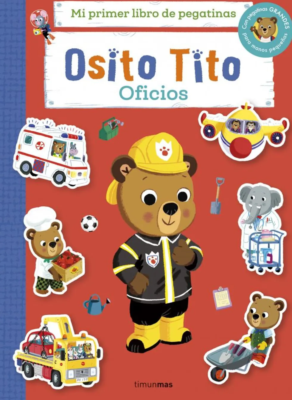 Osito Tito, mi primer libro de pegatinas: Oficios