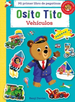 Osito Tito. Mi primer libro de pegatinas. Vehículos