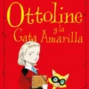Ottoline y la Gata Amarilla